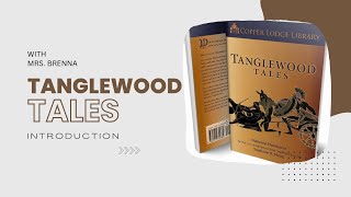 Tanglewood Tales Introduction [upl. by Fleeman]