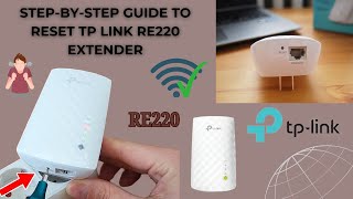 Stepbystep guide to reset the TP Link RE220 Extender  Resetting TP Link RE220 Extender [upl. by Hoag]