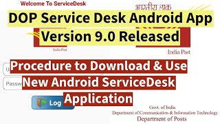 DOP ServiceDesk Version 90 Android Application Released  Process to Download amp Use indiapost [upl. by Nodnol518]