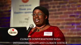 Climate Conversations S2E11 Intersectionality and Climate Justice [upl. by Warder]