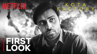 Kota Factory S3  First Look  Jitendra K Ahsaas Channa Tillotama Shome Mayur More  Netflix [upl. by Nosyaj]