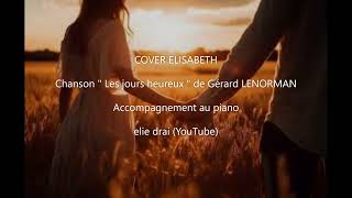 Les jours heureux  Gérard Lenorman  Cover [upl. by Orlov]