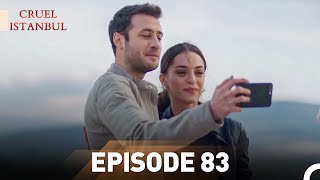 Episode 83  Cruel Istanbul [upl. by Cybill]