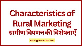 Characteristics of Rural Marketing  Rural Marketing [upl. by Porcia]