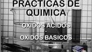 Prácticas de química óxidos ácidos y básicos 01 Introducción [upl. by Westmoreland]