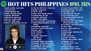 HOT HITS PHILIPPINES  APRIL 2024 UPDATED SPOTIFY PLAYLIST [upl. by Edme363]