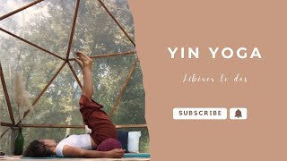 Yin Yoga  libérer le dos [upl. by Rhett210]