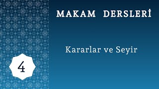 4 MAKAM DERSLERİ Kararlar ve Seyir türkmüziğimakamları makam [upl. by Ilrebma]