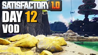 Satisfactory 10 DAY 12 Streamathon Trains amp Compact Coal [upl. by Buckler]