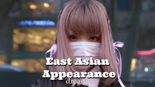 East Asian Appearance ─╤╦︻ Subliminal [upl. by Adnoek]