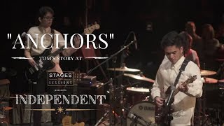 Toms Story  quotAnchorsquot Live at Stages Sessions INDEPENDENT [upl. by Lemar354]