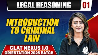 Legal Reasoning 01  Introduction to Criminal Law  CLAT Preparation [upl. by Aimal]