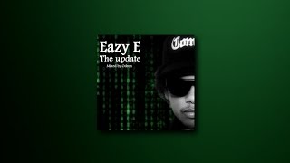 Eazy E  The Update FULL MIXTAPE [upl. by Lehet262]