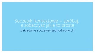 Zakładanie jednodniowych soczewek kontaktowych [upl. by Bergmann]