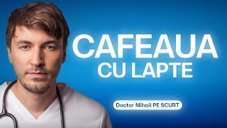 Cafeaua cu LAPTE  Buna sau Rea [upl. by Ardme]