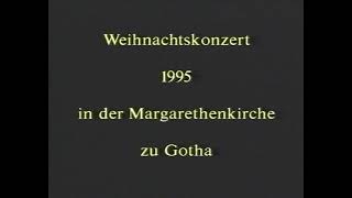 Weihnachtskonzert des Gothaer Kinderchores 1995 [upl. by Reviel]