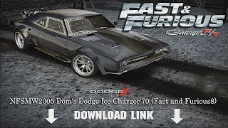 NFSMW2005 Doms Dodge Ice Charger70 Fast and Furious8 [upl. by Lewie518]