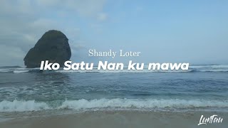 Shandy Loter  Iko Satu Nan Kuh Mawa Video Lyric LundayehLunbawang [upl. by Celinda]