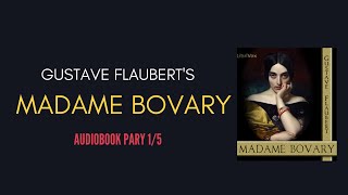 Madame Bovary FULL Audiobook part 1 Gustave Flaubert [upl. by Aerdnuahs]