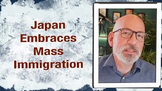 Japan Embraces Mass Immigration [upl. by Aiblis]