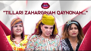 quotTillari zaharginam qaynonamquot Lady Show [upl. by Naujuj]