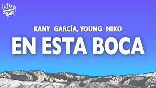 Kany García Young Miko  En Esta Boca LetraLyrics [upl. by Evslin]