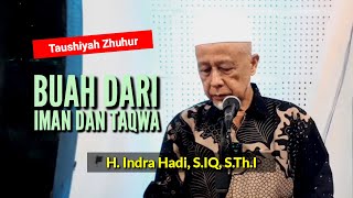 🔴 BUAH DARI IMAN DAN TAQWA  H Indra Hadi SIQ SThI  Masjid RAYA Sumbar  Senin 14 Okt 2024 [upl. by Ynnig]