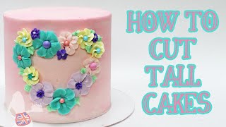 How to Cut TALL Cakes [upl. by Thordis]