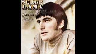 Serge Lama  Daventure en aventure  1968 [upl. by Nylle]