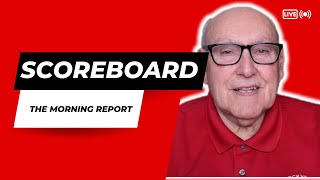 SCOREBOARD  Morning Report [upl. by Fabian]