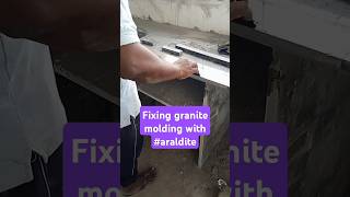 fixing granite molding with araldite granite construction home kitchen araldite [upl. by Sirrad811]