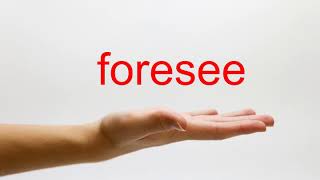 How to Pronounce foresee  American English [upl. by Teresita600]