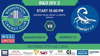 Bishopston CC vs Hampset CC  BampD Div 2  Saturday 27th July 2024 [upl. by Donovan]