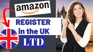 How to register an LTD in the UK  Best places to start Amazon business in Europe  Amazon FBA UK [upl. by Bick332]