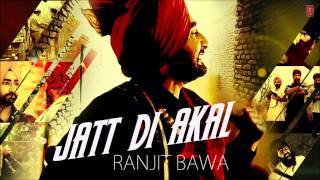 quotJatt Di Akalquot Ranjit Bawa Full Song Muzical Doctorz  PanjAab [upl. by Percy]