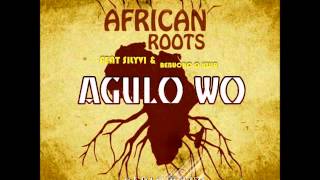 Afrikan Roots feat Silyvi amp Bebucho Q Kuia  Agulo Wo Original Mix [upl. by Holbrooke]