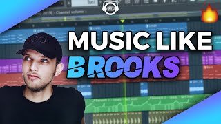 How To Make Music Like BROOKS  FL Studio 20 Tutorial [upl. by Tiffie]