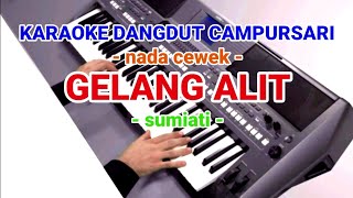 gelang alit  karaoke sumiati [upl. by Nohtanhoj]