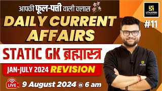 09 August 2024  Current Affairs Today  Static GK amp Jan  July 2024 Revision 11  Kumar Gaurav Sir [upl. by Ikram]