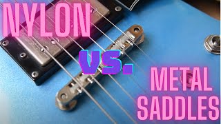 Gibson ES335  Nylon vs Metal Saddles [upl. by Jermaine343]