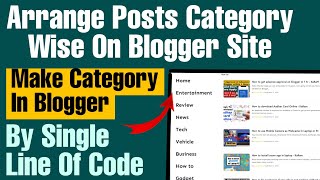 How to arrange Posts by category in Blogger site  Make Category in Blogger [upl. by Lambert]