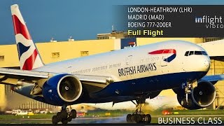 British Airways Business Class Full Flight  Boeing 777200ER  London Heathrow to Madrid with ATC [upl. by Lilaj680]