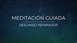 Meditación para un descanso reparador [upl. by Attenhoj741]