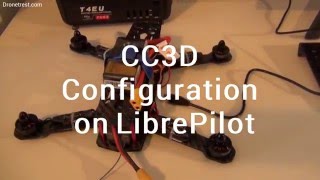 ZMR250 CC3D Configuration Guide with LibrePilot [upl. by Namref456]