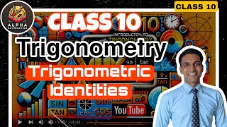 Class 10  Trigonometry  Trigonometric Identities [upl. by Ayat882]