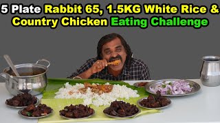 15 KG White Rice with Country Chicken 5 Plate Rabbit 65 Eating Challenge  Saapattu Raman [upl. by Otrevlig]