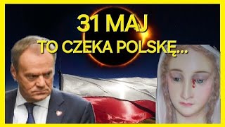 To Proroctwo Spełni Się W Maju  POLSKĘ Czeka [upl. by Navar]