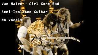 Van Halen  Girl Gone Bad Semi Isolated Guitar Track [upl. by Milks728]