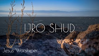 IJRO SHUD l AGAPE 12 OFFICIAL AUDIO l Tajik Worship Songs 2020 [upl. by Brendon]