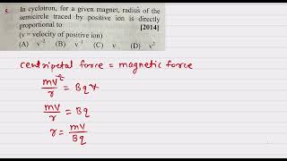 5In cyclotron for a given magnet radius of the semicircle traced by positive ion is directly propo [upl. by Gaylor682]